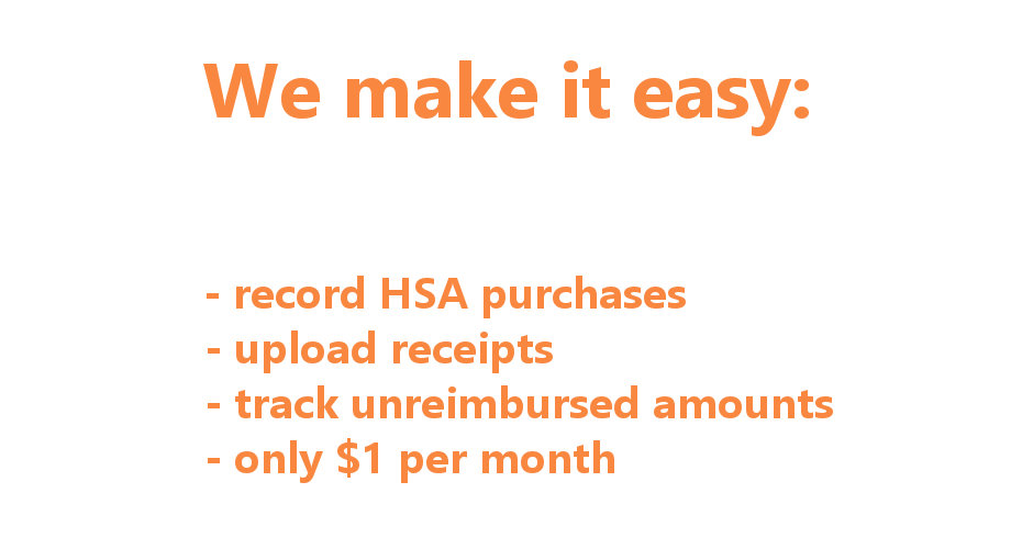 Record Health Savings Account purchases, upload receipts, and track unreimbursed amounts